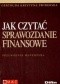 Jak czytać sprawozdanie finansowe Przewodnik menedżera