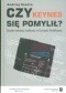 Czy Keynes się pomylił? Skutki redukcji deficytu w Europie Środkowej