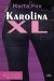 Karolina XL