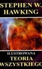 Ilustrowana teoria wszystkiego : powstanie i losy wszechświata