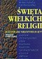 Święta wielkich religii : kalendarz międzyreligijny : przegląd synoptyczny