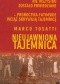 Nieujawniona tajemnica. Nie wszystko zostało powiedziane. Proroctwa fatimskie wciąż skrywają tajemnicę