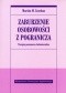 Zaburzenie osobowości z pogranicza. Terapia poznawczo-behawioralna.
