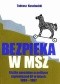 Bezpieka w MSZ: Służby specjalne w polityce zagranicznej RP w latach 1989-1997