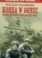 Korea w ogniu: miejsce, od którego mógł zapłonąć świat