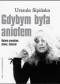 Gdybym była aniołem. Historie prawdziwe, dziwne, śmieszne