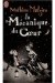 La mécanique du coeur - Mathias Malzieu
