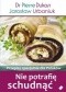 Nie potrafię schudnąć. Przepisy specjalnie dla Polaków