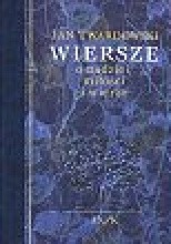 Wiersze o nadziei miłości i wierze - Jan Twardowski