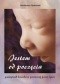 Jestem od poczęcia. Pamiętnik dziecka w pierwszej fazie życia