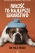 Miłość to najlepsze lekarstwo