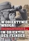 W Obiektywie Wroga. Niemieccy Fotoreporterzy w Okupowanej Warszawie 1939-1945
