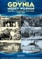 Gdynia między wojnami. Opowieść o Narodzinach i Życiu Miasta 1918 1939