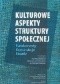 Kulturowe aspekty struktury społecznej