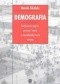 Demografia. Podstawowe pojęcia procesy i teorie w encyklopedycznym zarysie
