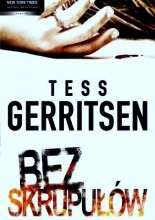Bez skrupułów - Tess Gerritsen