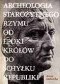 Archeologia starożytnego Rzymu, t. 1: Od epoki królów do schyłku republiki