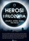Herosi i filozofia. Książka, która ocali ten świat