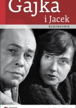 Gajka i Jacek Kuroniowie - Jacek Skowroński