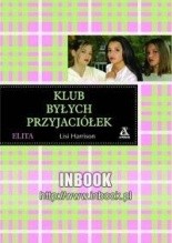 Elita 3. Klub byłych przyjaciółek - Lisi Harrison