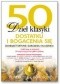 50 Dzieł klasyki dostatku i bogacenia się. Zdobądź fortunę i zarządzaj majątkiem