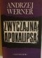 Zwyczajna apokalipsa: Tadeusz Borowski i jego wizja świata obozów