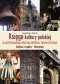 Księga kultury polskiej. Kultura i nauka, literatura. Ilustrowana encyklopedia tematyczna