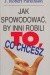 Jak spowodować, by inni robili to, co chcesz