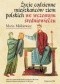 Życie codzienne mieszkańców ziem polskich we wczesnym średniowieczu