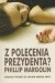 Z polecenia prezydenta?
