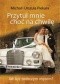 Przytul mnie choć na chwilę. Jak być twórczym mężem?