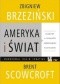 Ameryka i Świat - rozmowy o globalnym przebudzeniu politycznym