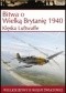 Bitwa o Wielką Brytanię 1940. Klęska Luftwaffe