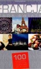 Francja. Cuda świata. 100 kultowych rzeczy, zjawisk, miejsc