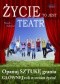 Życie to jest teatr. Opanuj sztukę grania głównej roli w Twoim życiu
