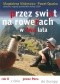 Przez świat na rowerach w dwa lata. Rok II. Z Chin przez Peru do Europy