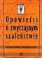 Opowieści o zwyczajnym szaleństwie. Antologia najnowszej dramaturgii czeskiej