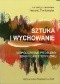 Sztuka i wychowanie. Współczesne problemy edukacji estetycznej