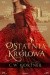 Ostatnia Królowa