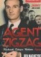 Agent Zigzag : prawdziwa opowieść wojenna o Ediem Chapmanie - kochanku, zdrajcy, bohaterze, szpiegu