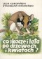 Co skacze i lata po drzewach i kwiatach?
