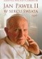 Jan Paweł II w sercu świata. Świadectwo o błogosławionym papieżu