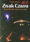 Znak czasu. Biblijni Bogowie wracają na Ziemię. Część I i II