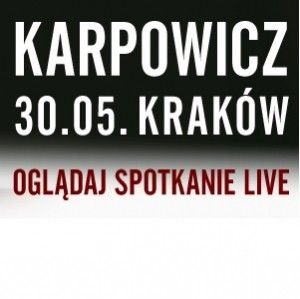 Ignacy Karpowicz w Krakowie i na lubimyczytać.pl