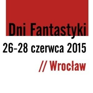 11. edycja Dni Fantastyki już wkrótce