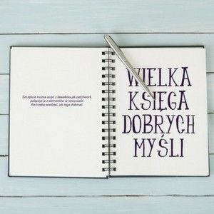 Wpisz się do Wielkiej Księgi Dobrych Myśli