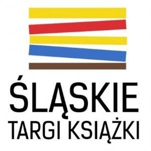 Zapraszamy do Katowic! Przed nami trzecia edycja Śląskich Targów Książki