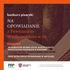 Konkurs pisarski na opowiadanie z Powstaniem Wielkopolskim w tle