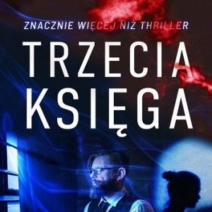 „Trzecia księga” Adama Ablera już w księgarniach!