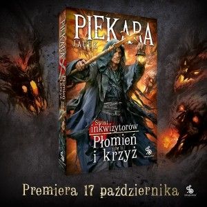 Przyszłość inkwizytorów – wywiad z Jackiem Piekarą